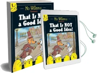 That is not a Good Idea! Audiobook download free by Mo Willems