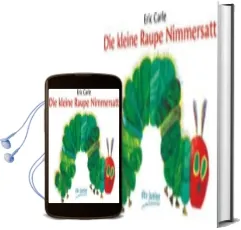 Eric Carle - German: Die Kleine Raupe Nimmersatt Audiobook download free by Eric Carle