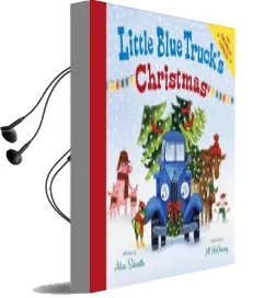 Little Blue Truck'S Christmas Audiobook download free by Alice Schertle