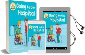 Oxford Reading Tree: Read With Biff, Chip & Kipper First Experiences Going to the Hospital Audiobook download free by Roderick Hunt