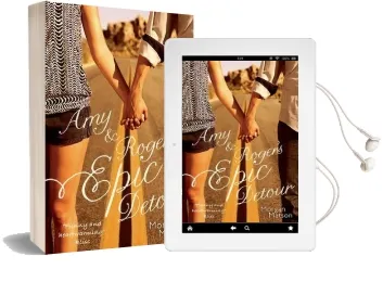Amy & Roger'S Epic Detour Audiobook download free by Morgan Matson