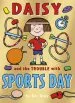 Audiobook Daisy and the Trouble With Sports day author Kes Gray