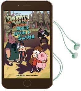 Gravity Falls Once Upon a Swine Audiobook download free by Disney Book Group