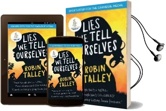 Lies we Tell Ourselves: Winner of the 2016 Inaugural Amnesty Honour Audiobook download free by Robin Talley