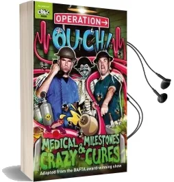 Operation Ouch: Medical Milestones and Crazy Cures: Book 2 Audiobook download free by Dr. Chris Van Tulleken