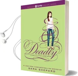 Pretty Little Liars #14: Deadly Audiobook download free by Sara Shepard