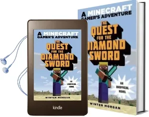 The Quest for the Diamond Sword: An Unofficial Gamer'S Adventure, Book one Audiobook download free by Winter Morgan
