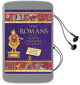 The Romans: Gods, Emperors and Dormice Audiobook download free by Marcia Williams