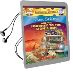 Thea Stilton: #17 Thea Stilton and the Journey to the Lion'S den Audiobook download free by Thea Stilton