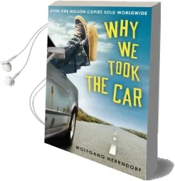 Why we Took the car Audiobook download free by Wolfgang Herrndorf