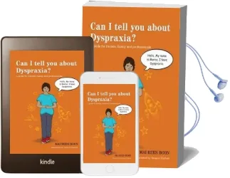 Can i Tell you About Dyspraxia?: A Guide for Friends, Family and Professionals Audiobook download free by Maureen Boon