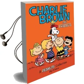 Charlie Brown and Friends (Peanuts amp! Series Book 2): A Peanuts Collection Audiobook download free by Charles M. Schulz