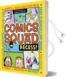 Comics Squad: Recess! Audiobook download free by Jennifer L Holm