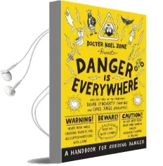 Danger is Everywhere: A Handbook for Avoiding Danger Audiobook download free by David O'Doherty