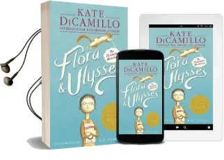 Flora & Ulysses: The Illuminated Adventures Audiobook download free by Kate Dicamillo