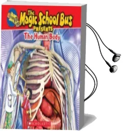 Magic School bus Presents: The Human Body Audiobook download free by Tom Jackson