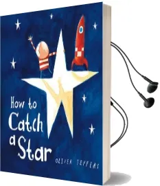 How to Catch a Star Audiobook download free by Oliver Jeffers