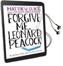 Forgive me, Leonard Peacock Audiobook download free by Matthew Quick