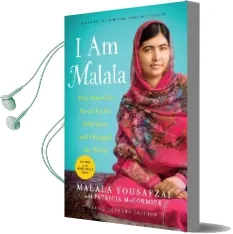I am Malala: The Girl who Stood up for Education and Changed the World Audiobook download free by Malala Yousafzai
