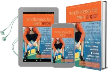 Mindfulness for Teen Anger: A Workbook to Overcome Anger and Aggression Using Mbsr and dbt Skills Audiobook download free by Jason Robert Murphy