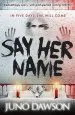 Audiobook Say her Name author Juno Dawson