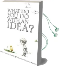 What do you do With an Idea? Audiobook download free by Kobi Yamada