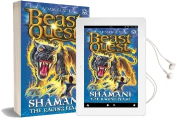 Beast Quest: Shamani the Raging Flame: Series 10 Book 2 Audiobook download free by Adam Blade