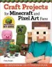 Audiobook Craft Projects for Minecraft and Pixel art Fans author Choly Knight