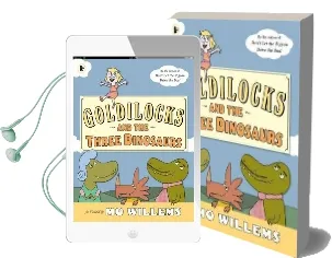 Goldilocks and the Three Dinosaurs Audiobook download free by Mo Willems