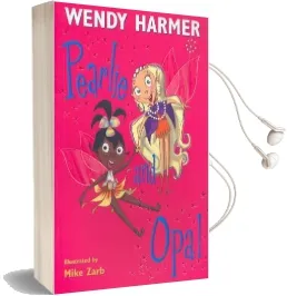 Pearlie and Opal Audiobook download free by Wendy Harmer
