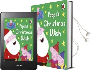 Peppa Pig: Peppa'S Christmas Wish Audiobook download free by Ladybird