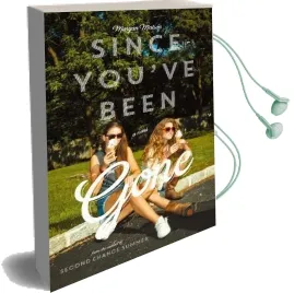 Since You'Ve Been Gone Audiobook download free by Morgan Matson