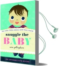Snuggle the Baby Audiobook download free by Sara Gillingham