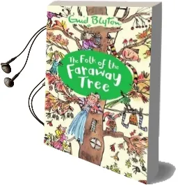 The Folk of the Faraway Tree Audiobook download free by Enid Blyton