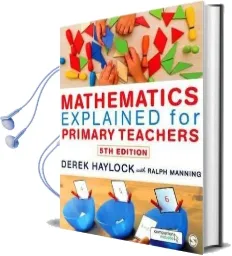 Mathematics Explained for Primary Teachers Audiobook download free by Derek Haylock