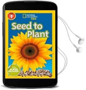 National Geographic Kids Readers: Seed to Plant Audiobook download free by Kristin Baird Rattini