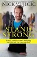 Audiobook Stand Strong: You can Overcome Bullying author Nick Vujicic
