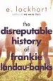 Audiobook The Disreputable History of Frankie Landau-Banks: From the Author of the Unforgettable Bestseller we Were Liars author E. Lockhart