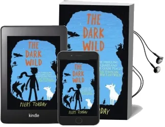 The Last Wild Trilogy: The Dark Wild: Book 2 Audiobook download free by Piers Torday
