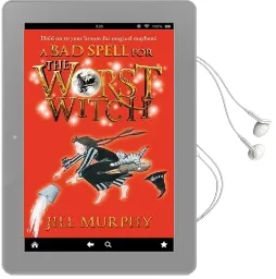A bad Spell for the Worst Witch Audiobook download free by Jill Murphy