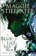 Audiobook Blue Lily, Lily Blue (The Raven Cycle, Book 3) author Maggie Stiefvater