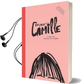 Bonjour Camille Audiobook download free by Felipe Cano