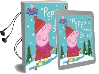 Peppa Pig: Peppa Goes Skiing Audiobook download free by Ladybird
