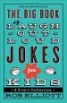 Audiobook The big Book of Laugh-Out-Loud Jokes for Kids: A 3-In-1 Collection author Rob Elliott