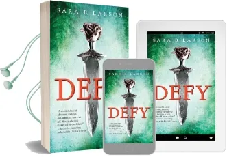 Defy (Defy, Book 1) Audiobook download free by Sara B Larson