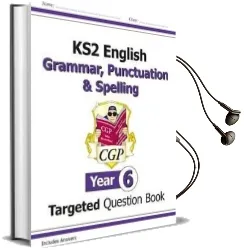 Ks2 English Targeted Question Book: Grammar, Punctuation & Spelling - Year 6 Audiobook download free by Cgp Books