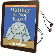Waiting is not Easy! Audiobook download free by Mo Willems