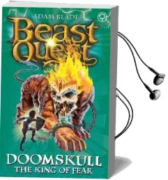 Beast Quest: Doomskull the King of Fear: Series 10 Book 6 Audiobook download free by Adam Blade