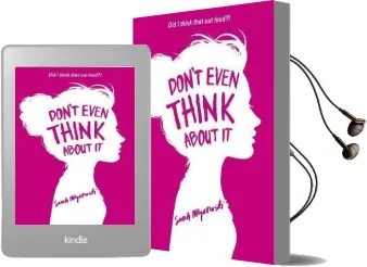 Don'T Even Think About it: Book 1 Audiobook download free by Sarah Mlynowski