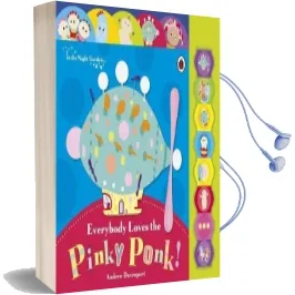 In the Night Garden: Everybody Loves the Pinky Ponk! Audiobook download free by In The Night Garden